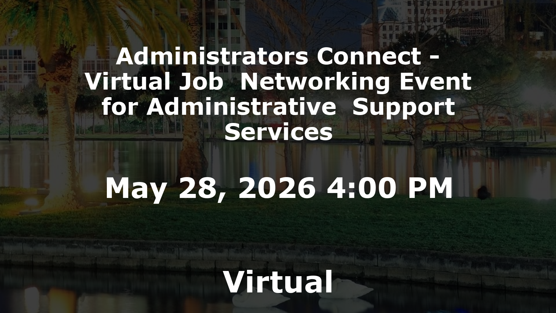 Administrators Connect - Virtual Job  Networking Event for Administrative  Support Services event image